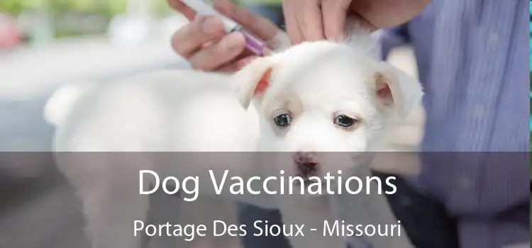 Dog Vaccinations Portage Des Sioux - Missouri